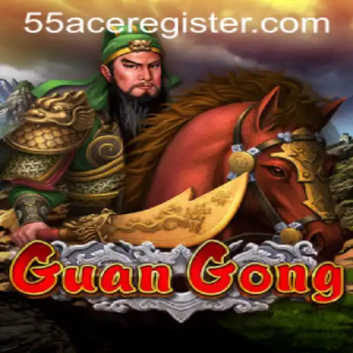 GuanGong: The Exciting Adventure in the World of 55Ace